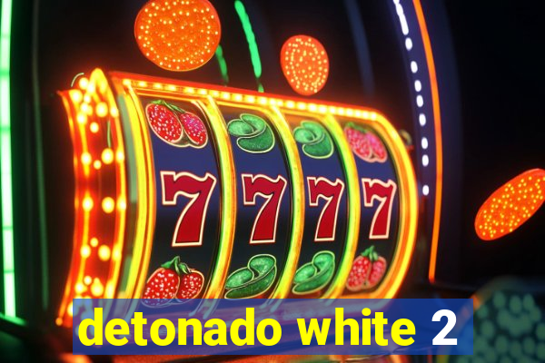 detonado white 2